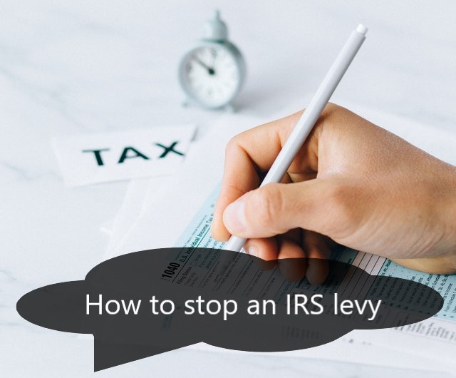 How to stop an IRS levy