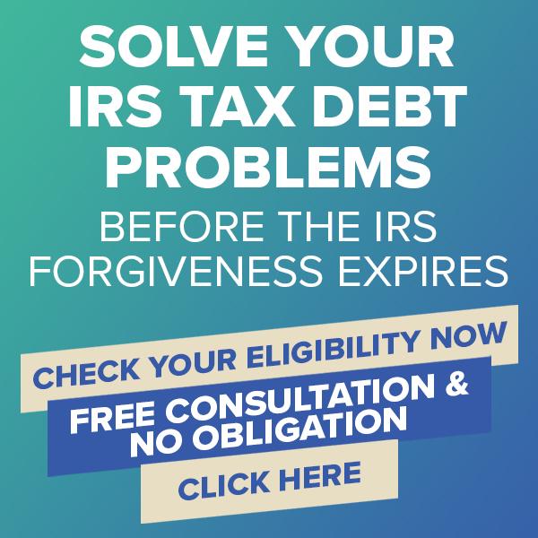 Solve Tax Debt Before The Forgiveness Expires